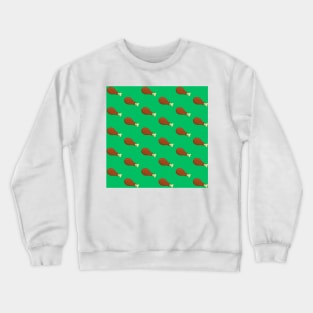 Chicken Leg - Green Crewneck Sweatshirt